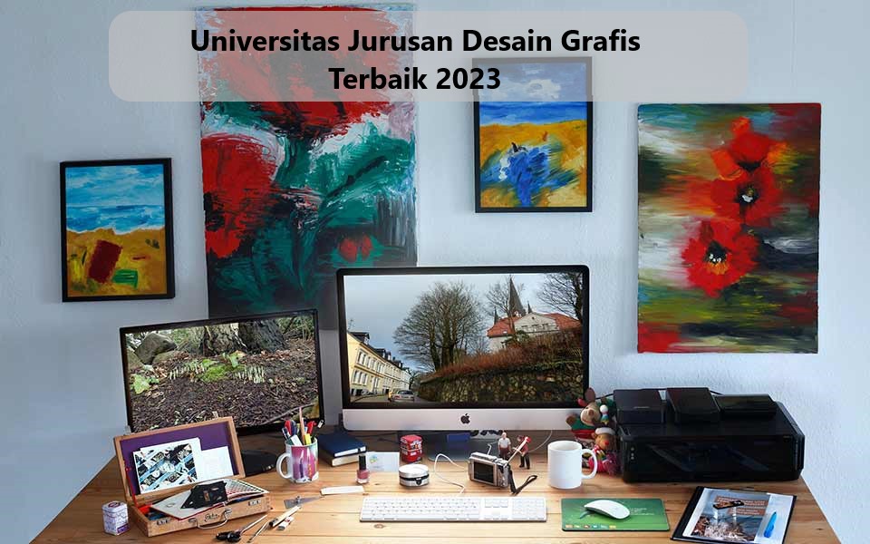 Universitas Jurusan Desain Grafis Terbaik